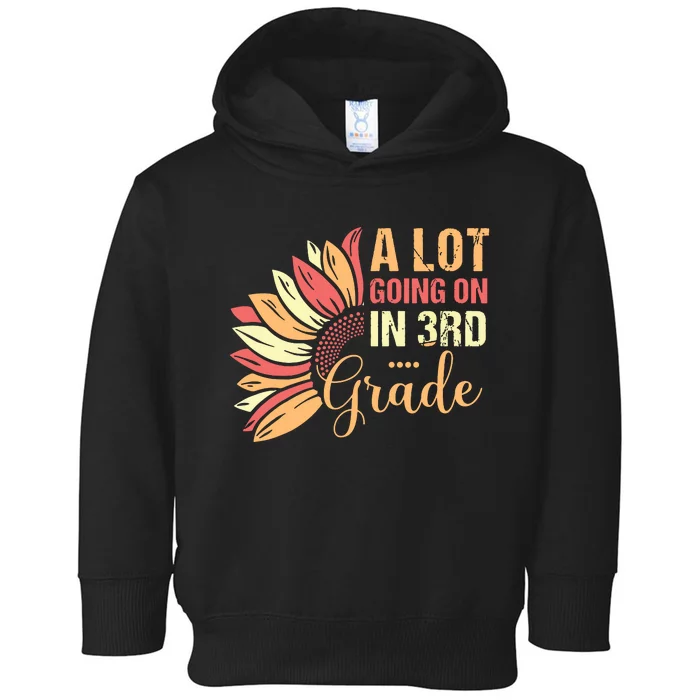 Teacher Student A Lot Going On In Third Grade Back To School Toddler Hoodie