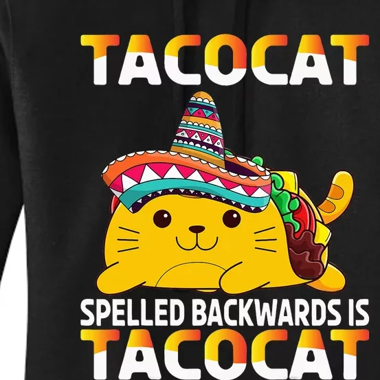 Tacocat Spelled Backward Is Tacocat Mexican party Women's Pullover Hoodie