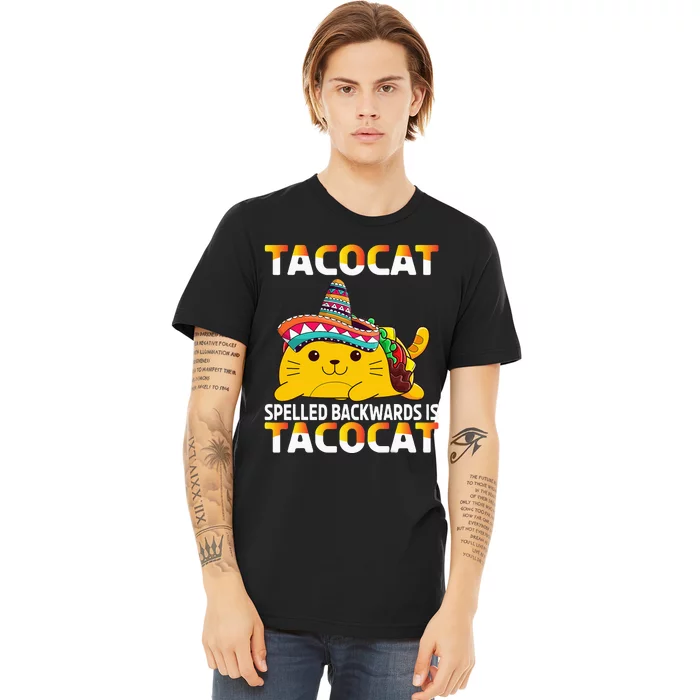 Tacocat Spelled Backward Is Tacocat Mexican party Premium T-Shirt