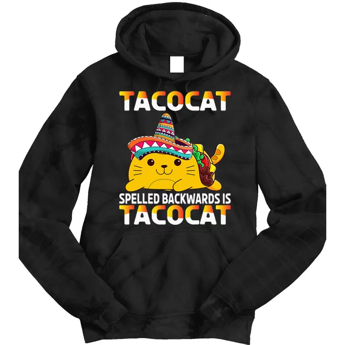 Tacocat Spelled Backward Is Tacocat Mexican party Tie Dye Hoodie