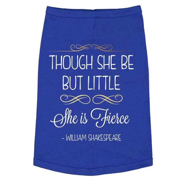 Though She Be But Little She Is Fierce Shakespeare Gift Doggie Tank