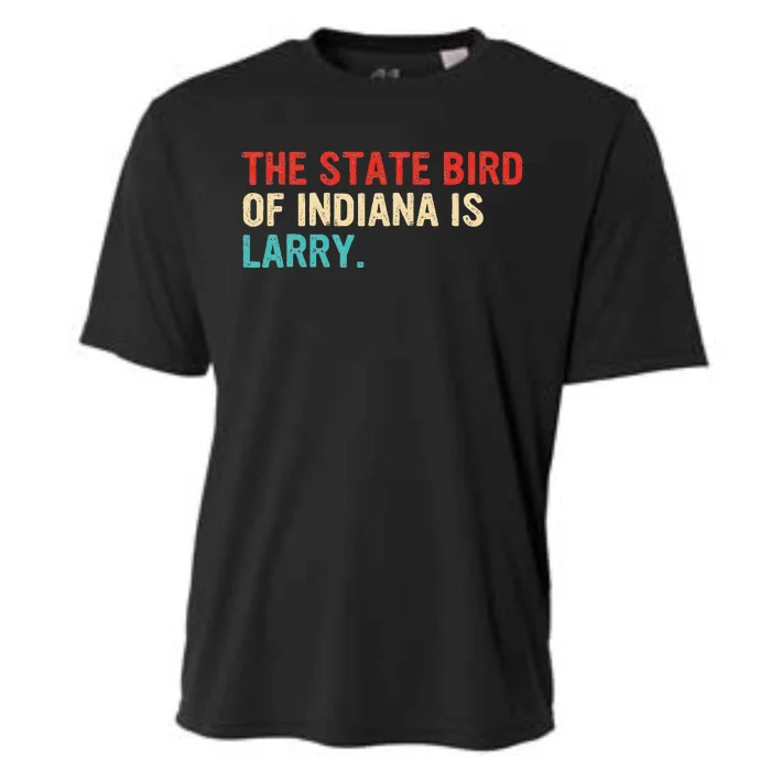 The State Bird Of Indiana Is Larry Cooling Performance Crew T-Shirt