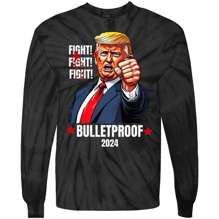 Trump Shot Bulletproof Bloody Ear Bleeding Butler Pa Trump Tie-Dye Long Sleeve Shirt