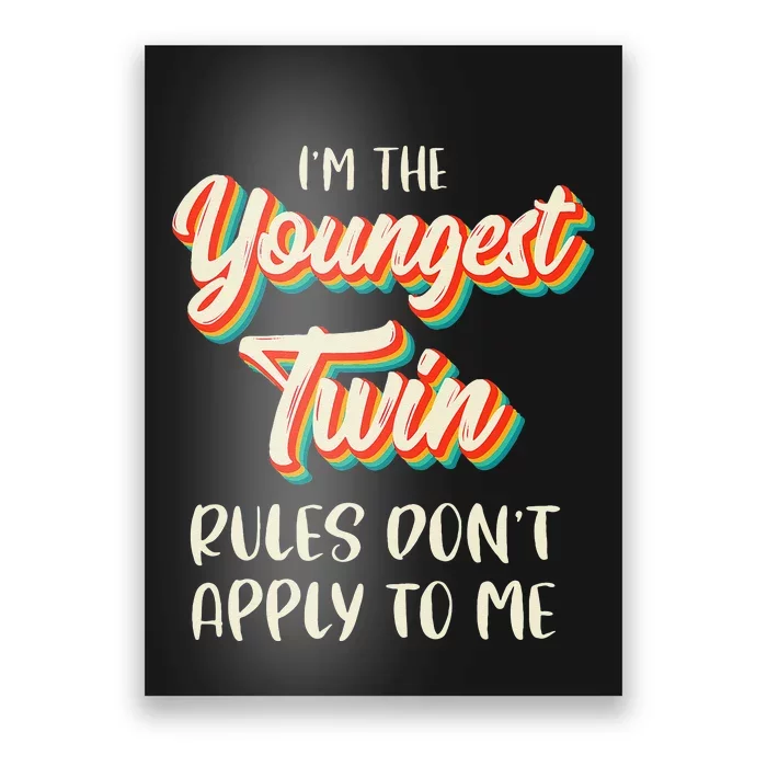 Twins S Birthday Outfit Funny Siblings Youngest Twin Poster