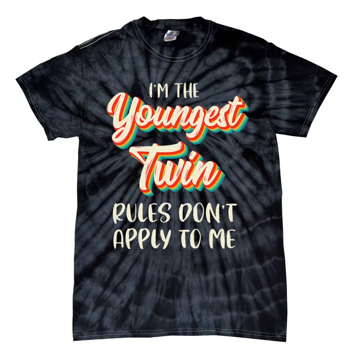 Twins S Birthday Outfit Funny Siblings Youngest Twin Tie-Dye T-Shirt