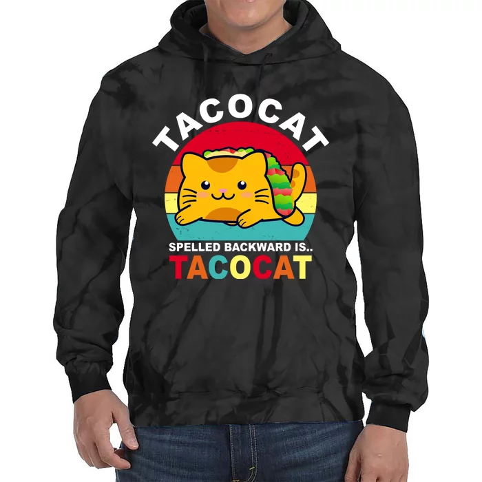 Tacocat Spelled Backward Is Tacocat Funny Tie Dye Hoodie