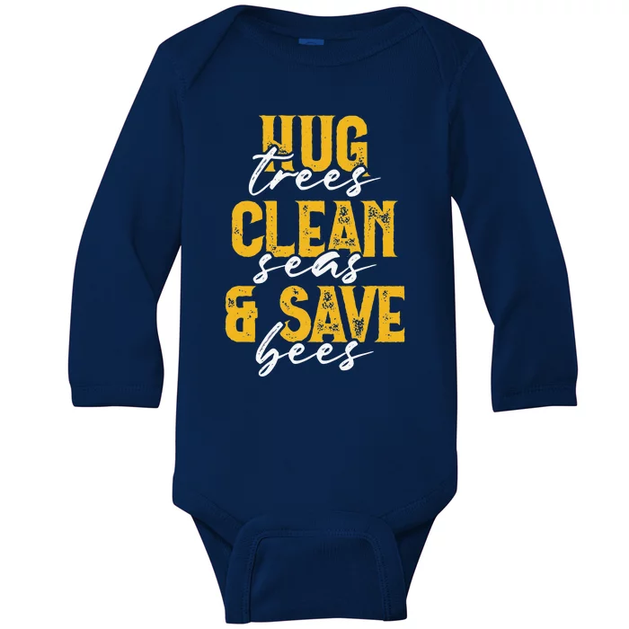 Trees Seas Bees Environmentalist Cute Earth Day Gift Baby Long Sleeve Bodysuit