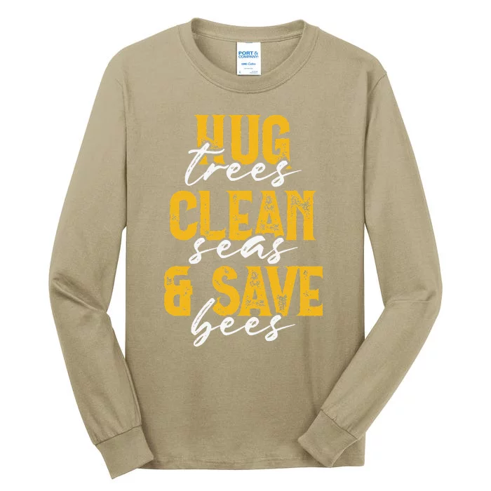 Trees Seas Bees Environmentalist Cute Earth Day Gift Tall Long Sleeve T-Shirt