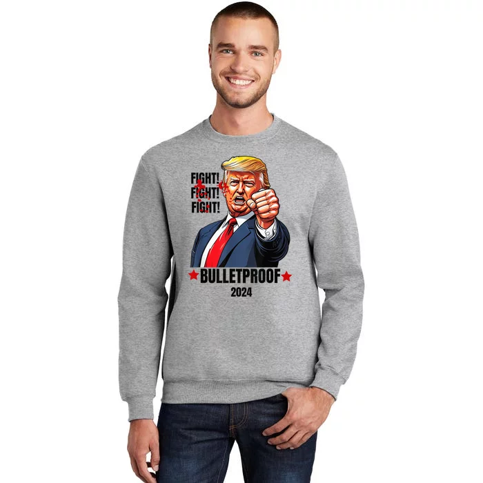 Trump Shot Bulletproof Bloody Ear Bleeding Butler Pa Trump Tall Sweatshirt