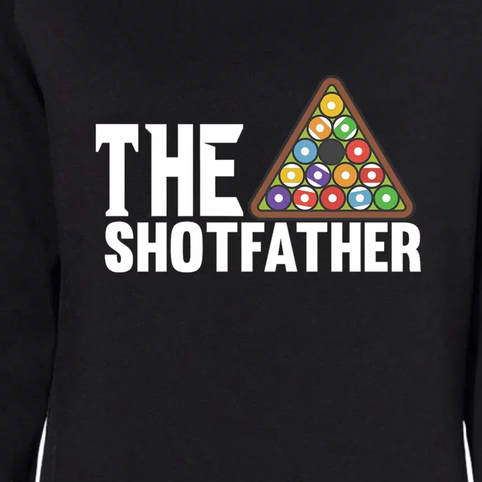 The Shotfather Billiards Dad Gift For Father's Day Womens California Wash Sweatshirt