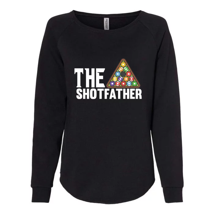 The Shotfather Billiards Dad Gift For Father's Day Womens California Wash Sweatshirt