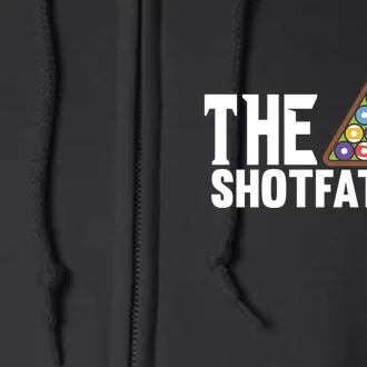 The Shotfather Billiards Dad Gift For Father's Day Full Zip Hoodie