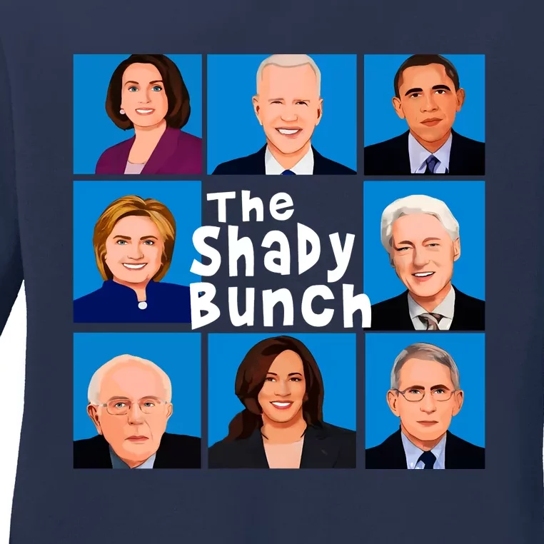 The Shady Bunch Anti Biden Obama Clinton Funny Vote Trump Ladies Long Sleeve Shirt