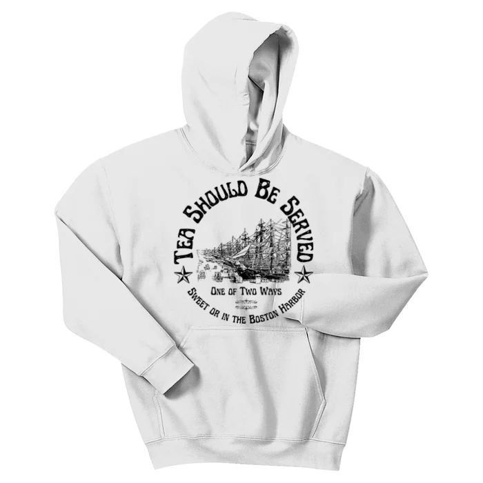 Tea Should Be Served One Of Two Ways Sweet Or In The Harbor Kids Hoodie