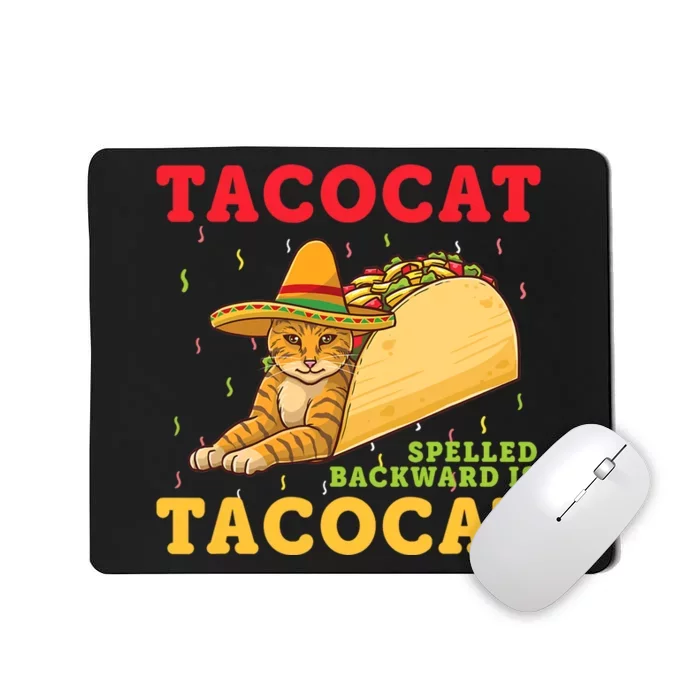 Tacocat Spelled Backwards Tacos and Cats Cinco De Mayo Cat Mousepad