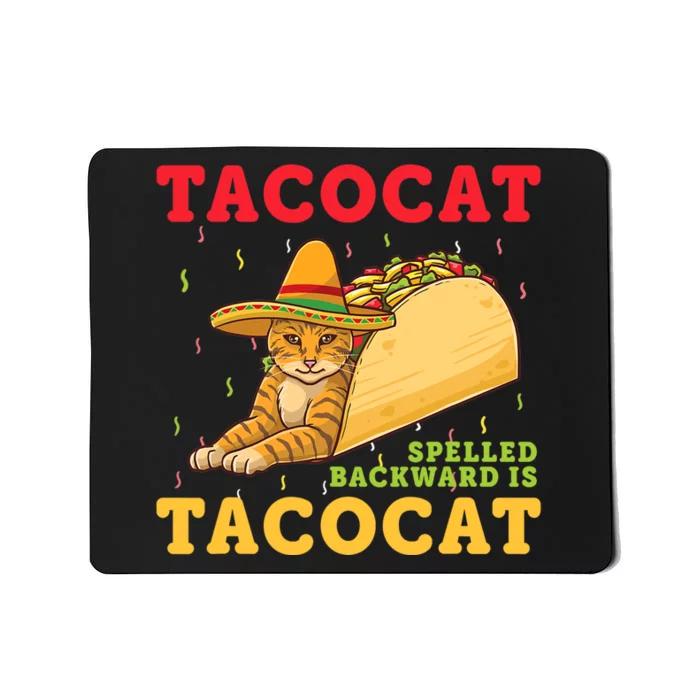 Tacocat Spelled Backwards Tacos and Cats Cinco De Mayo Cat Mousepad