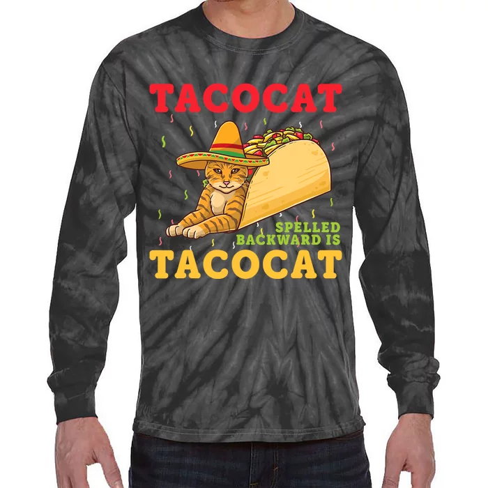 Tacocat Spelled Backwards Tacos and Cats Cinco De Mayo Cat Tie-Dye Long Sleeve Shirt