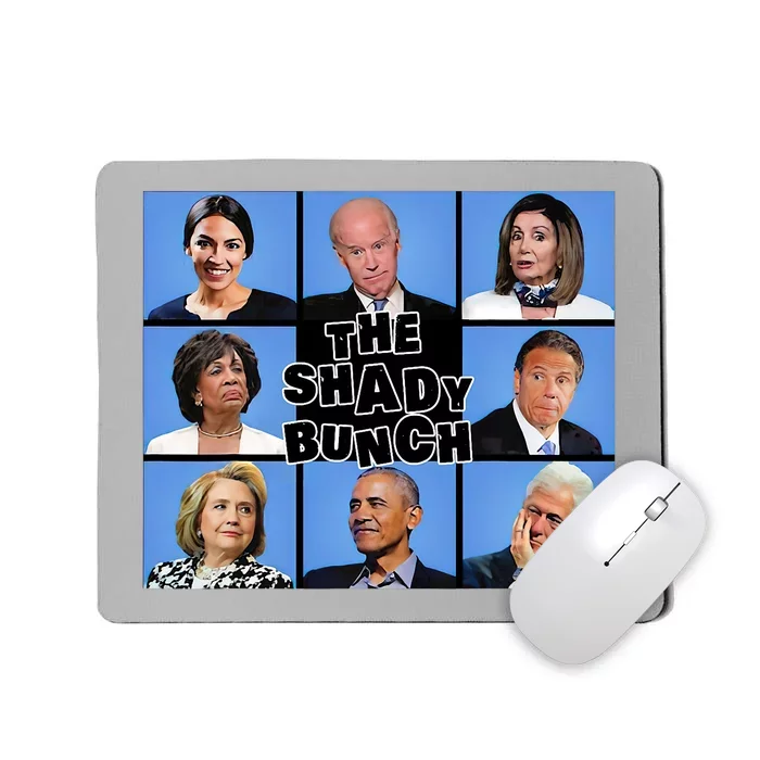 The Shady Bunch Funny Past Presidents Mousepad