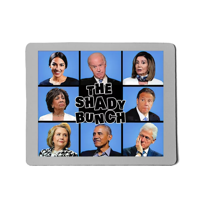 The Shady Bunch Funny Past Presidents Mousepad