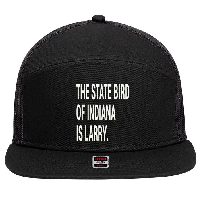 The State Bird Of Indiana Is Larry 7 Panel Mesh Trucker Snapback Hat