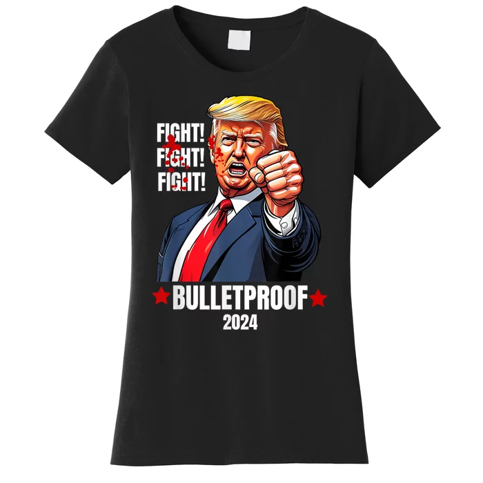 Trump Shot Bulletproof Bloody Ear Bleeding Butler Pa Trump Women's T-Shirt