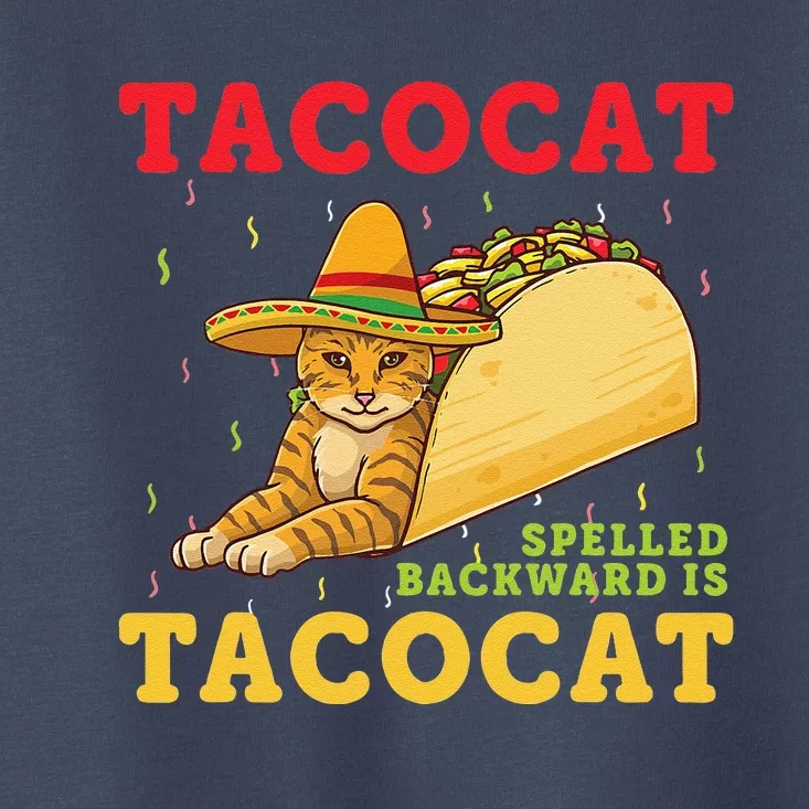 Tacocat Spelled Backwards Tacos And Cats Cinco De Mayo Cat Toddler T-Shirt