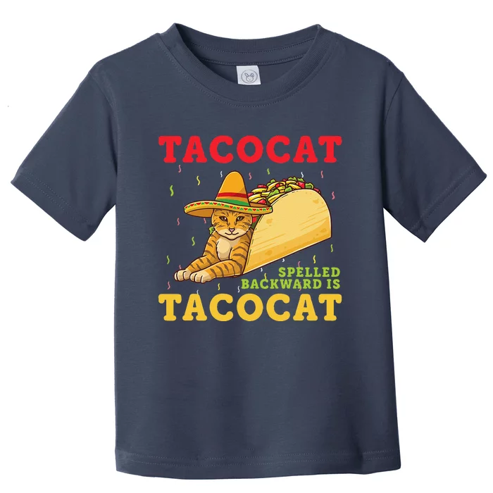 Tacocat Spelled Backwards Tacos And Cats Cinco De Mayo Cat Toddler T-Shirt