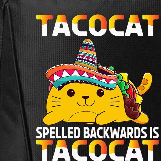 Tacocat Spelled Backward Is Tacocat Taco Cat City Backpack