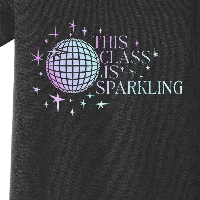 Teachers Students Back To School Day This Class Is Sparkling Baby Bodysuit