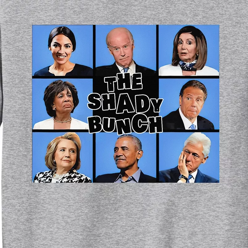 The Shady Bunch Funny Past Presidents Tall Sweatshirt