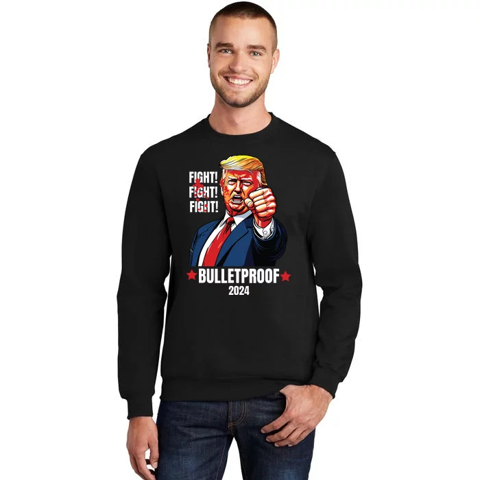 Trump Shot Bulletproof Bloody Ear Bleeding Butler Pa Trump Tall Sweatshirt