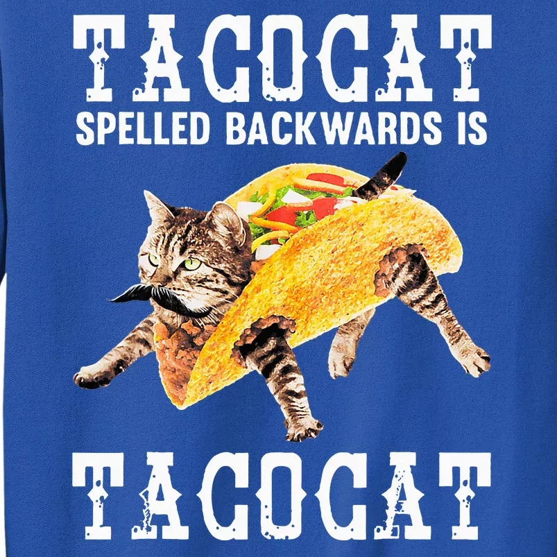 Tacocat Spelled Backward Is Taco Cat Sweatshirt