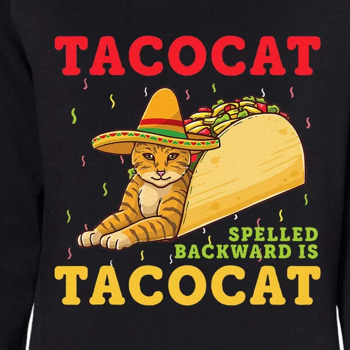 Tacocat Spelled Backwards Tacos And Cats Cinco De Mayo Cat Womens California Wash Sweatshirt