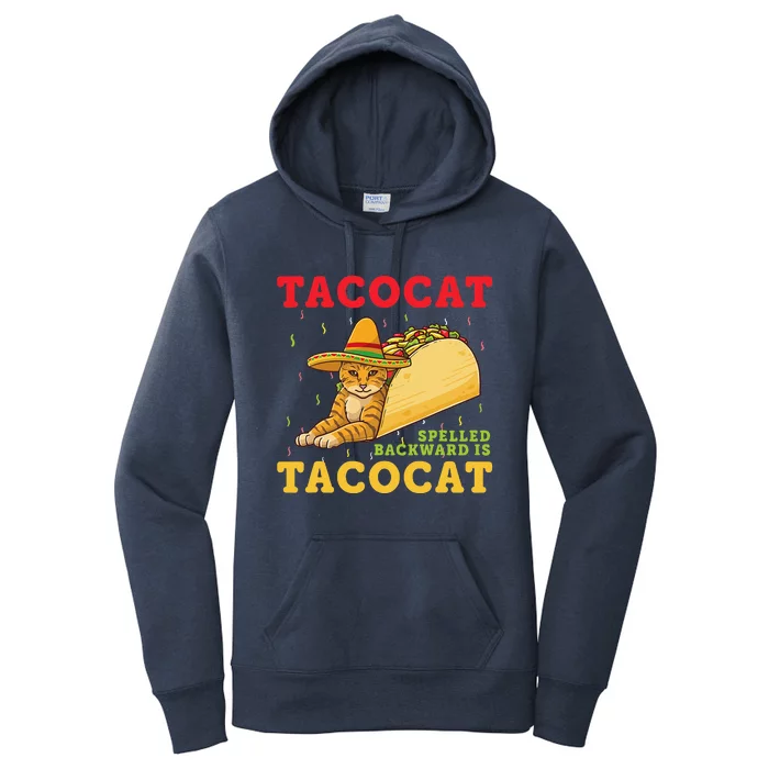 Tacocat Spelled Backwards Tacos And Cats Cinco De Mayo Cat Women's Pullover Hoodie