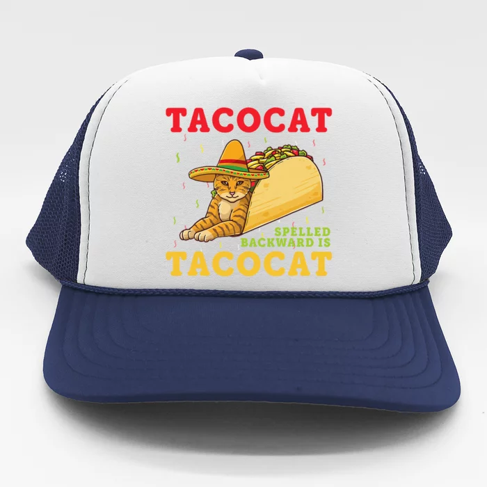 Tacocat Spelled Backwards Tacos And Cats Cinco De Mayo Cat Trucker Hat