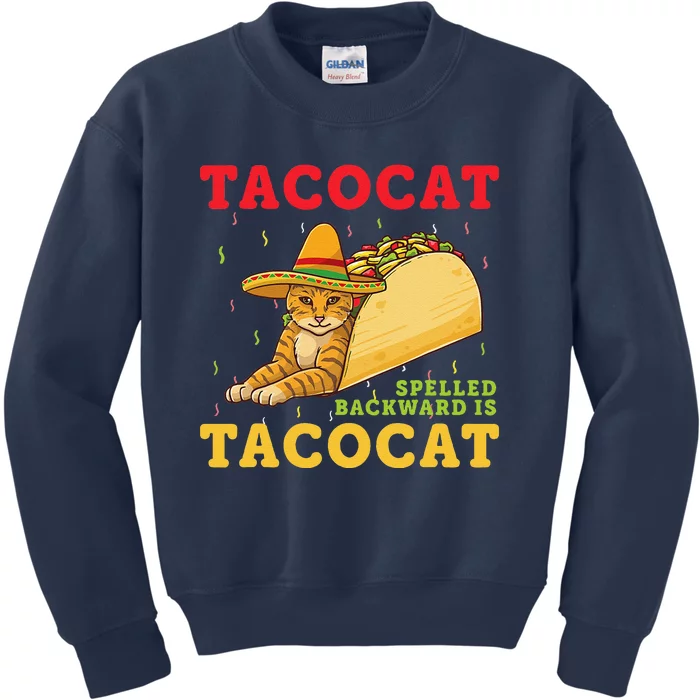 Tacocat Spelled Backwards Tacos And Cats Cinco De Mayo Cat Kids Sweatshirt