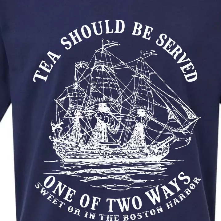 Tea Should Be Served One Of Two Ways Sweet Or In The Harbor Sueded Cloud Jersey T-Shirt