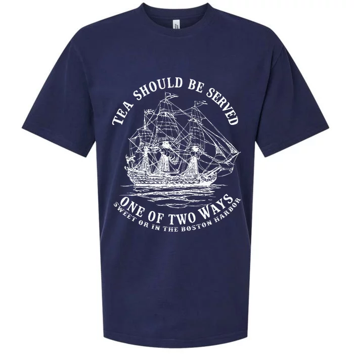 Tea Should Be Served One Of Two Ways Sweet Or In The Harbor Sueded Cloud Jersey T-Shirt