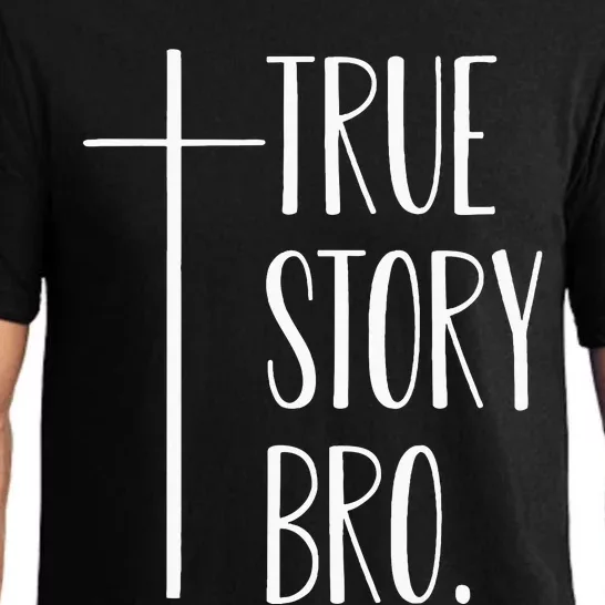 True Story Bro Cross Christian Jesus Christ Pajama Set