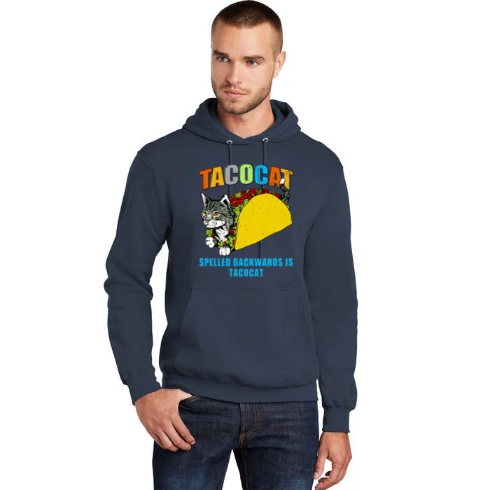 Tacocat Spelled Backwards Is Tacocat Tall Hoodie