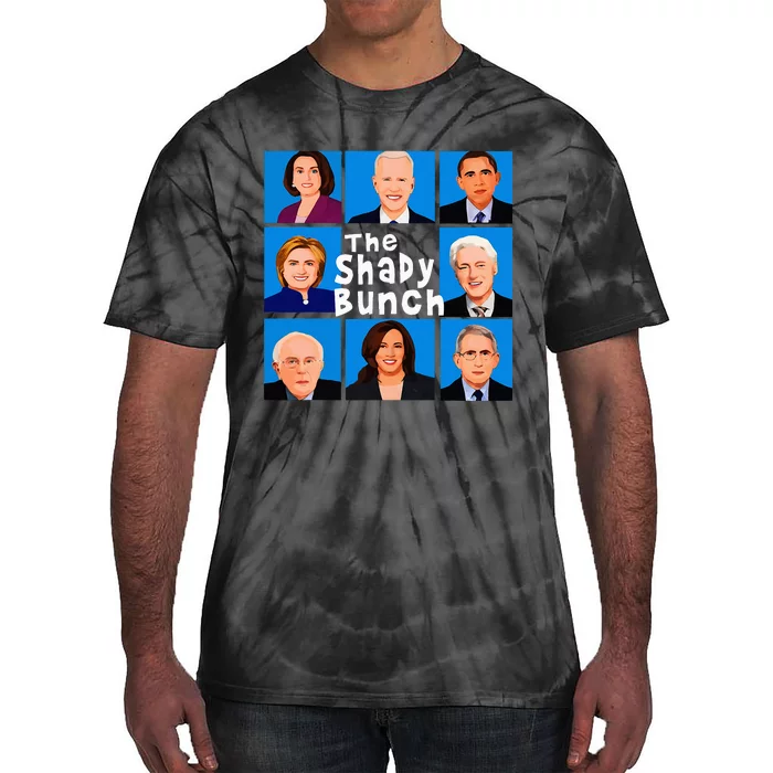 The Shady Bunch Anti Biden Obama Clinton Funny Vote Trump Tie-Dye T-Shirt