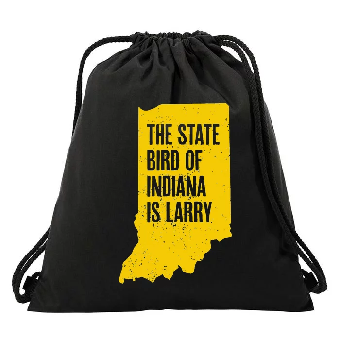 The State Bird Of Indiana Is Larry Funny Indiana Merch Drawstring Bag