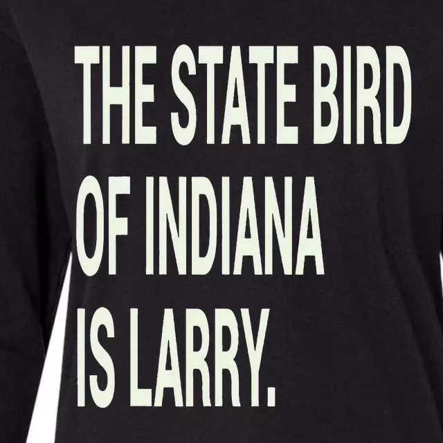 The State Bird Of Indiana Is Larry Womens Cotton Relaxed Long Sleeve T-Shirt