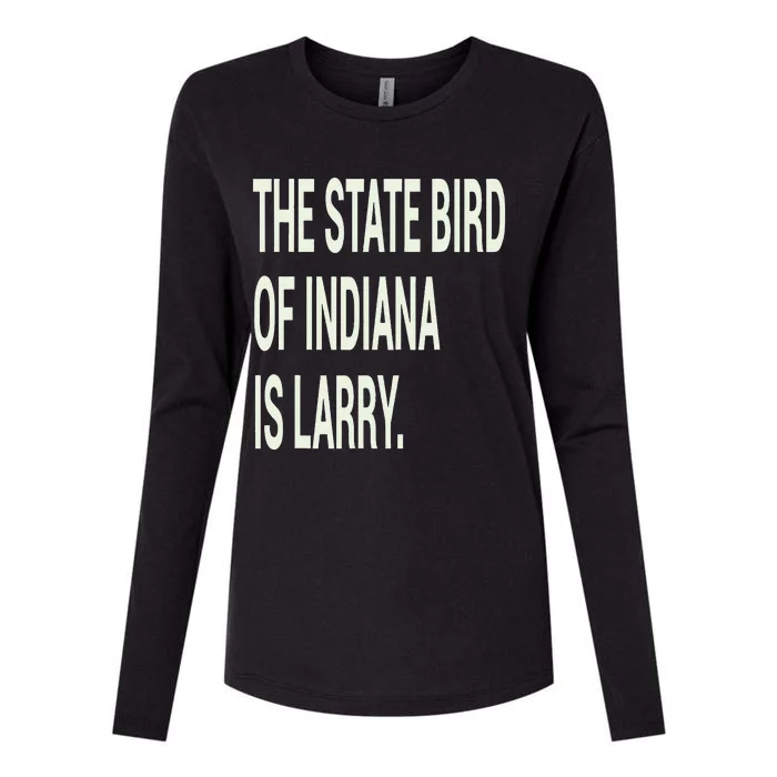 The State Bird Of Indiana Is Larry Womens Cotton Relaxed Long Sleeve T-Shirt