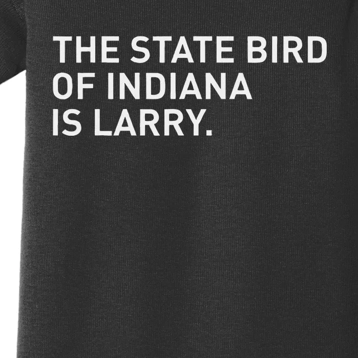 The State Bird Of Indiana Is Larry Baby Bodysuit