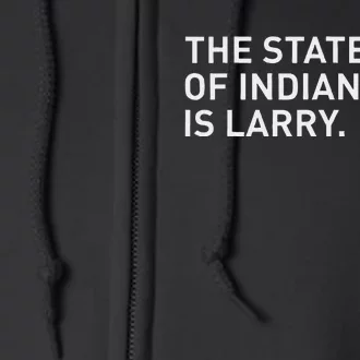 The State Bird Of Indiana Is Larry Full Zip Hoodie