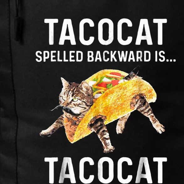 Tacocat Spelled Backward Is Tacocat Love Cat And Taco Daily Commute Backpack