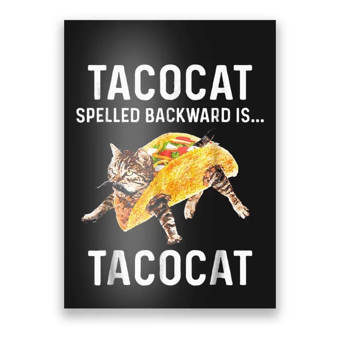 Tacocat Spelled Backward Is Tacocat Love Cat And Taco Poster