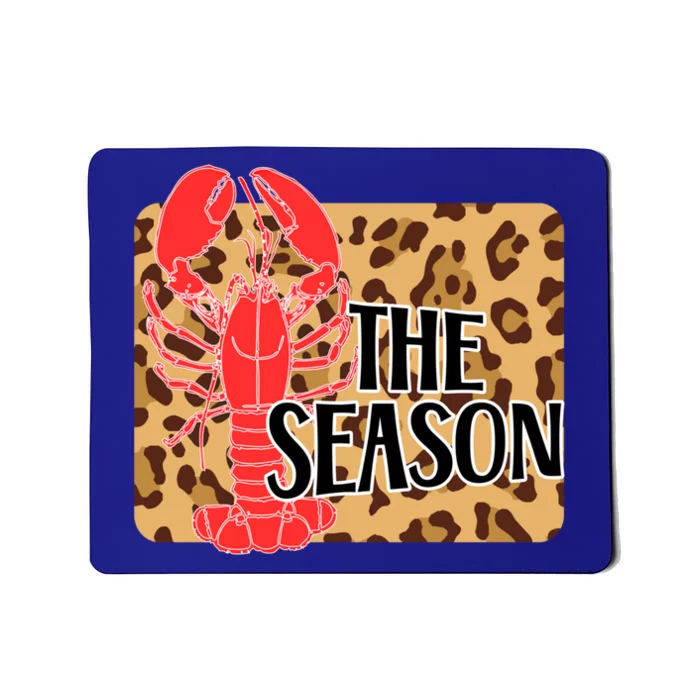 The Season Crawfish Leopard Mardi Gras Carnival Festival Gift Mousepad