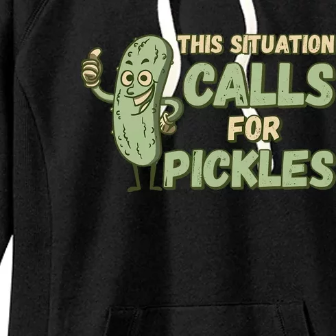 This Situation Calls For Pickles Funny Pickle Women's Fleece Hoodie